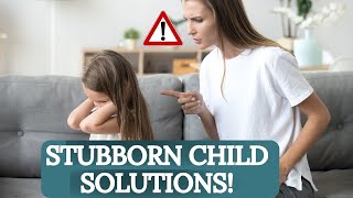 How to Deal with a Stubborn Child [upl. by Jabe]