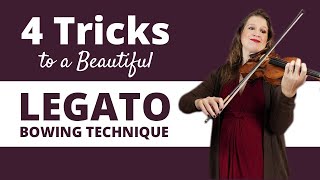 4 Tricks to a Beautiful LEGATO Bowing Technique on the Violin [upl. by Ynnus]