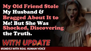 Reddit Stories  My Old Friend Stole My Husband amp Bragged About It to Me But She Was Shocked Di [upl. by Liahus]