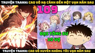 Cao võ xuyên không tới vạn năm sau  Tập 109  CAO VÕ HẠ CÁNH ĐẾN MỘT VẠN NĂM SAU  Chap 109 [upl. by Anrahc]