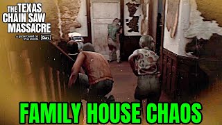 Family House CHAOS  The Texas Chainsaw Massacre Game [upl. by Nac]