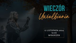 Wieczór Uwielbienia 17112024 [upl. by Hereld]