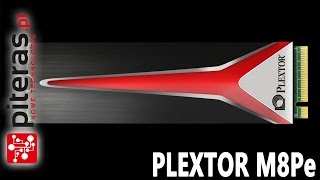 PLEXTOR M8Pe  Dysk SSD pod M2  RECENZJA  TEST  REVIEW [upl. by Adnohsal927]