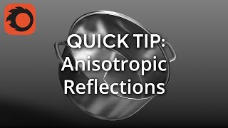 QUICK TIP Anisotropic Reflections [upl. by Yniattirb127]