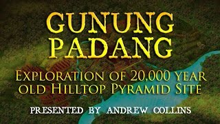 Gunung Padang Exploration of 20000 year old Hilltop Pyramid Site in Java  Andrew Collins [upl. by Anaya]