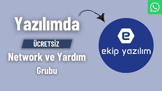 YAZILIMDA ÜCRETSİZ NETWORK VE YARDIM GRUBU  EkipYazılım [upl. by Doownelg451]