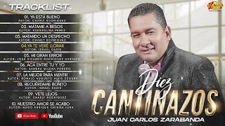 Diez Cantinazos  Juan Carlos Zarabanda Mix Oficial [upl. by Enilec294]