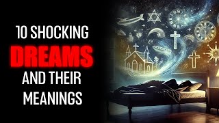 10 Dreams That Signals That God Is Speaking To You [upl. by Yroger955]