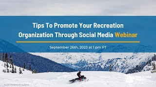 Webinar Tips To Promote Your Recreation Organization Through Social Media [upl. by Aihsad]