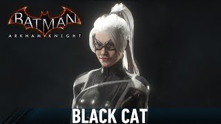 UPK Batman Arkham Knight Black Cat [upl. by Yrrok]