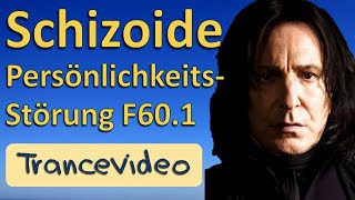 Tranceversion Schizoide Persönlichkeitsstörung F601 HP Psychotherapie [upl. by Domini]