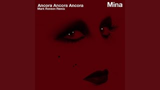 Ancora ancora ancora Extended Version Mark Ronson Remix [upl. by Acyssej]