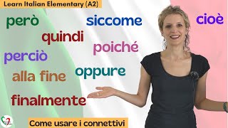 26 Learn Italian Elementary A2 Come usare i connettivi e formare frasi complesse [upl. by Tsugua]