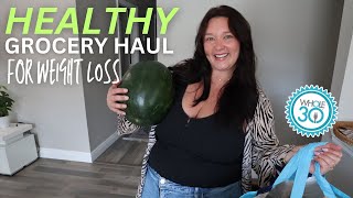 WEEKLY GROCERY HAUL FOR WEIGHT LOSS ON WHOLE30 [upl. by Akkire865]