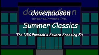 davemadson Summer Classics The NBC Peacocks Severe Sneezing Fit [upl. by Bickart]