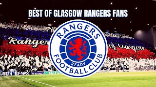 BEST OF GLASGOW RANGERS FANS 🇬🇧 [upl. by Hillier]