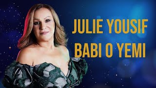 Babi O Yemi  Julie Yousif جولي يوسف  assyrian song [upl. by Catarina]