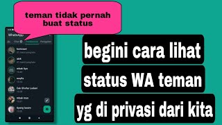 cara melihat status whatsapp yang di privasi dari kita  sukatutor [upl. by Aniretak670]