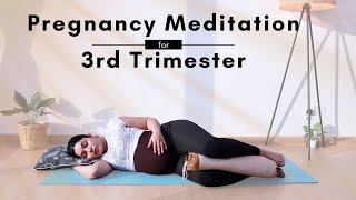 Pregnancy Meditation for 3rd trimester  Guided Meditation for Positive Birthing [upl. by Sanchez318]