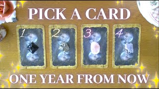 🌟 Your Life ONE YEAR FROM NOW 🔮 Detailed Pick a Card Tarot Reading ✨ [upl. by Notgnilra]