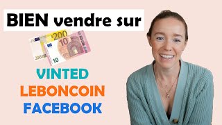 BIEN VENDRE sur internet  Vinted LEBONCOIN FACEBOOK [upl. by Yentruoc]