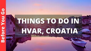 Hvar Croatia Travel Guide 12 BEST Things to Do in Hvar Island [upl. by Bride]