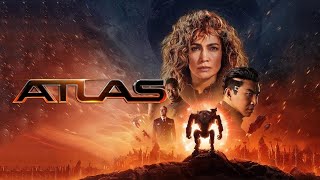 Atlas 2024 Movie  Jennifer Lopez Simu Liu Sterling K Brown  Atlas Netflix Movie Full FactReview [upl. by Adeirf]