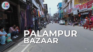 Palampur Bazaar  Explore the Beauty of Himachal Pradesh  Tea City of North INDIA  Pahari Wanderer [upl. by Laup]