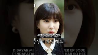 Bayaran Milyaran per episode Park Eun Bin amp Han So Hee [upl. by Ettenav530]