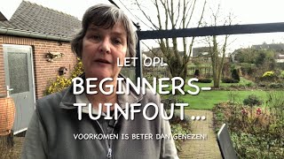 Let op BEGINNERS TUINFOUT [upl. by Suzie]