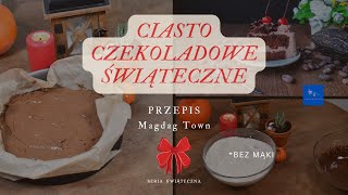 ŚWIĄTECZNE CIASTO CZEKOLADOWE BEZ MĄKI  PRZEPIS [upl. by Freiman]