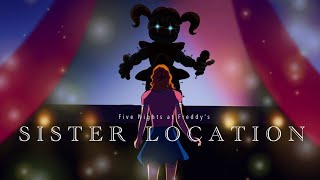 Sister Location  FNAF Animation [upl. by Lindsley]