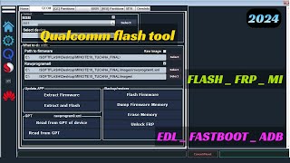 Qualcomm Phone Emmc Repair Tool V4 2024 Partition Manager programmer EDL fastboot [upl. by Neelyak127]