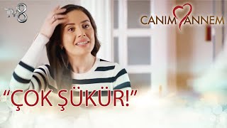 Çok Şükür  Canım Annem 315 Bölüm [upl. by Rednav]