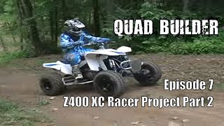 Suzuki Z400 GNCC Racer Project Part 2 The Test Quad Builder Episode 7 [upl. by Malliw]