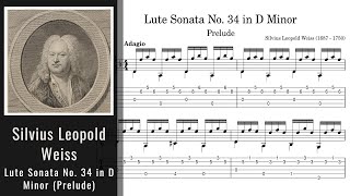 Silvius Leopold Weiss  Lute Sonata No 34 in D Minor Prelude  Tab [upl. by Weixel859]