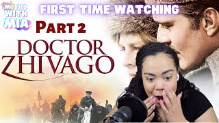 First Time Watching DR ZHIVAGO Part 2 1965  EPIC SCORES [upl. by Ignaz345]