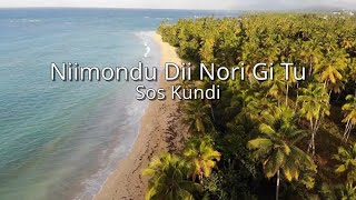 Sos Kundi  Niimondu Dii Nori Gi Tu sdk [upl. by Svensen]