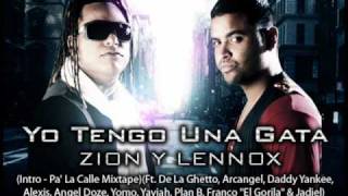 Yo Tengo Una Gata  Original Zion amp Lennox Ft Various Artists [upl. by Talbot]