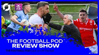 The Football Pod Donegal’s evolution Tyrone trouble Louth smash Meath Dublin asked questions [upl. by Medor]