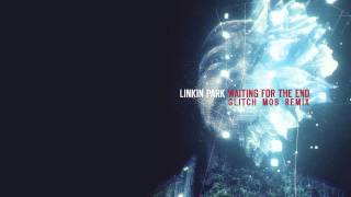 Waiting for the End Glitch Mob Remix  Linkin Park [upl. by Jacquette48]