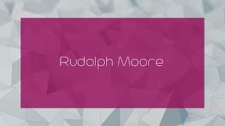 Rudolph Moore  appearance [upl. by Tioneb]