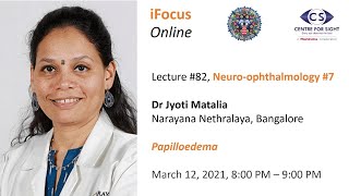 iFocus Online Session 82 Papilloedema by Dr Jyoti Matalia [upl. by Aierb]