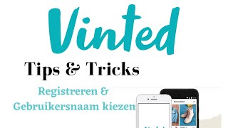 Registreren op Vinted met uitleg  Tips amp Tricks gebruikersnaam  Geef jouw verkoop een BOOST [upl. by Yrrek]