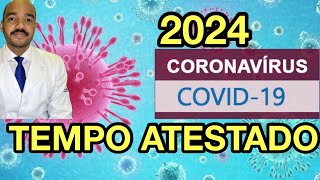 NOVIDADES DA COVID19 EM 2024 Quanto tempo de afastamento do trabalho covid19 E O ISOLAMENTO [upl. by Xineohp96]