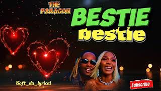 Bestie  Feffe Bussi Ft Karole Kasita Official Lyrics Video THE PARAGON subscribe pleasesubscribe [upl. by Pattani]