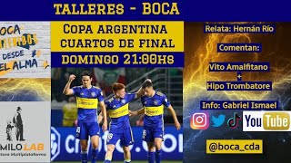 EN VIVO 🔵🟡 TALLERES vs BOCA por los CUARTOS DE FINAL de la Copa Argentina [upl. by Clay]