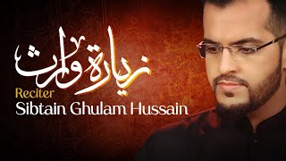 Ziyarat Waritha Full with English Subs  Sibtain Ghulam Hussain  Ziarat WarisaMuharramزیارت وارث [upl. by Aileve]