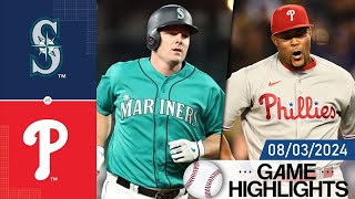 Philadelphia Phillies vs Seattle Mariners Game Highlights 08032024  MLB Highlights 2024 [upl. by Millian909]