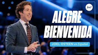 Alegre bienvenida  Joel Osteen [upl. by Service429]